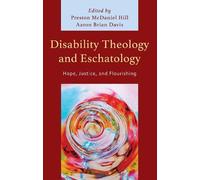 Preston McDaniel Hill Disability Theology and Eschatology (Copertina rigida)