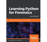 Preston Miller Chapin Bryce Learning Python for Forensics (Tascabile)