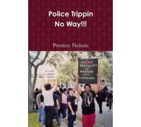 Preston Nelson Police Trippin-No Way (Tascabile)