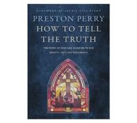 Preston Perry How to Tell the Truth (Copertina rigida)