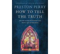 Preston Perry How to Tell the Truth (Tascabile)