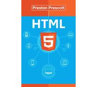 Preston Prescott HTML 5 (Tascabile) Html5 Css3 JavaScript
