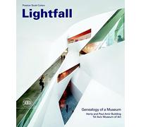Preston Scott Cohen Lightfall: Genealogy of a Museum (Copertina rigida)