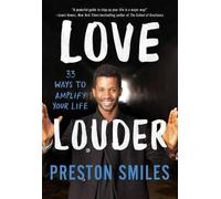 Preston Smiles Love Louder (Tascabile)