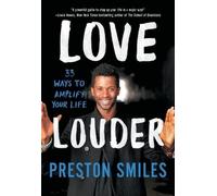 Preston Smiles Love Louder (Tascabile)