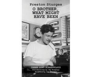Preston Sturges Jay Rozgonyi Tom S O Brother, What Might Hav (Copertina rigida)