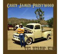 Prestwood,Casey James - Hurtin' Kind