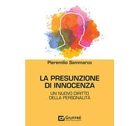Presunzione di innocenza - un nuovo diritto della personalità
