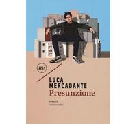 Presunzione - Mercadante Luca
