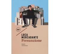 Presunzione - Mercadante Luca