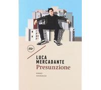 Presunzione [Paperback] [May 02, 2019] Mercadante, Luca