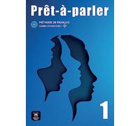 Prêt-à-parler 1 A1: Cahier d´exercices