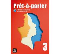 Prêt-à-parler 3 Livre de l´élève (B1)