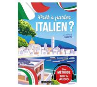 Prêt à parler italien ?: Une méthode 100% audio
