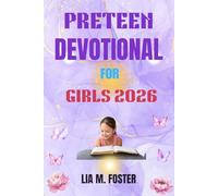 Preteen Devotional for Girls 2026: Navigating Tweens with God by Your Side