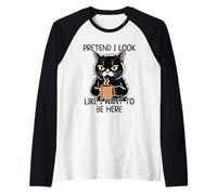 Pretend I Look Like I Want To Be Here Maglia con Maniche Raglan