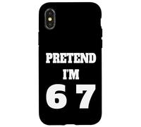 Pretend I'm 6 7 Halloween Six Seven 6 7 Meme Design 6 7 Custodia per iPhone X/XS