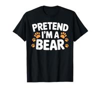Pretend I'm a Bear Funny Halloween Party Cute Bear Lover Maglietta