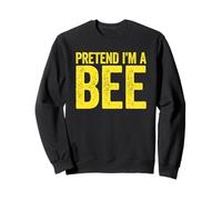 Pretend I'm A Bee - Maglietta da Uomo e da Donna Felpa