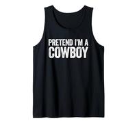 Pretend I'm A Cowboy Camicia Adulto Bambini Uomini Donne Costume Canotta