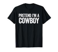 Pretend I'm A Cowboy Camicia Adulto Bambini Uomini Donne Costume Maglietta