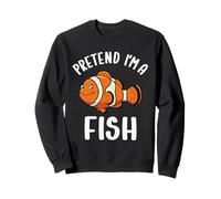 Pretend I'm A Fish Tee Divertente Costume di Halloween Pesce Pagliaccio Felpa