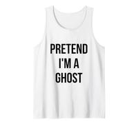 Pretend I'm a Ghost Shirt Costume Halloween Bianco Canotta