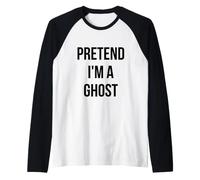 Pretend I'm a Ghost Shirt Costume Halloween Bianco Maglia con Maniche Raglan