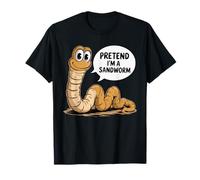 Pretend I'm A Sandworm Divertente Costume spettrale di Halloween Maglietta