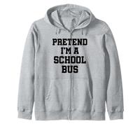 Pretend I'm a School Bus - Divertente costume di Halloween pigro Felpa con Cappuccio