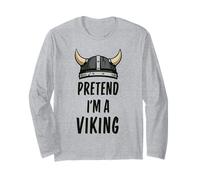 Pretend I'm A Viking - Costume di Halloween Semplice e Divertente Maglia a Manica