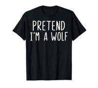 Pretend I'm A Wolf Maglietta
