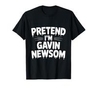 Pretend I'm Gavin Newsom Costume di Halloween Divertente Politico Maglietta