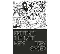 Pretend I'm Not Here