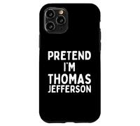 Pretend I'm Thomas Jefferson divertente pigro costume di Halloween Custodia per iPhone 11 Pro