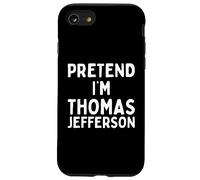 Pretend I'm Thomas Jefferson divertente pigro costume di Halloween Custodia per iPhone SE (2020) / 7 / 8