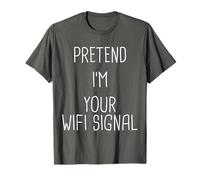 Pretend I'm Your WiFi Signal Lazy Easy Costume di Halloween Maglietta