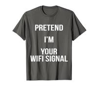 Pretend I'm Your WiFi Signal Lazy Easy Costume di Halloween Maglietta