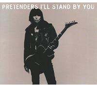 Pretenders - I'll stand by you [Single-CD]