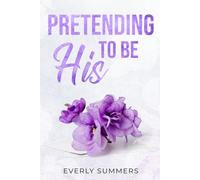 Pretending to be His: A Billionaire Fake Dating Romance: 1