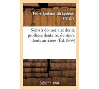 Preterre-P-A Conseils Sur Les Soins À Donner Aux Dents (Tascabile)