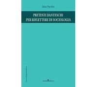 Pretesti danteschi per riflettere di sociologia