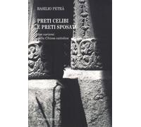 Preti celibi e preti sposati. Due carismi della Chiesa cattolica