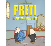 Preti. Il mistero della fede