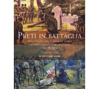 Preti in battaglia. Vol. 2 - Gaspari Paolo