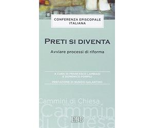 Preti si diventa. Avviare processi di riforma