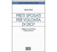 Preti sposati per volontà di Dio? Saggio su una Chiesa a due polmoni