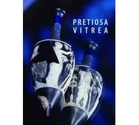 Pretiosa vitrea. Ediz. italiana e inglese - Paolucci F. (cur.); De Tommaso...