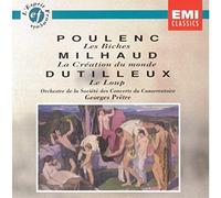 Pretre,Georges - Poulenc : Les Biches / Milhaud : La Création du monde / Dutilleux : Le loup