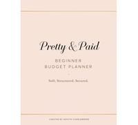 Pretty And Paid: Beginner Budget Planner | Monthly Budget, Expense Tracker & Money Organizer